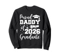 Proud Daddy Class 2026 Graduate Sweatshirt - Minimalist Print for Adults - T-Shirt, Sweatshirt, Hoodie