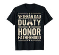 Duty Honor Fatherhood Veteran Dad T-Shirt - Novelty Apparel Men Women - T-Shirt, Sweatshirt, Hoodie