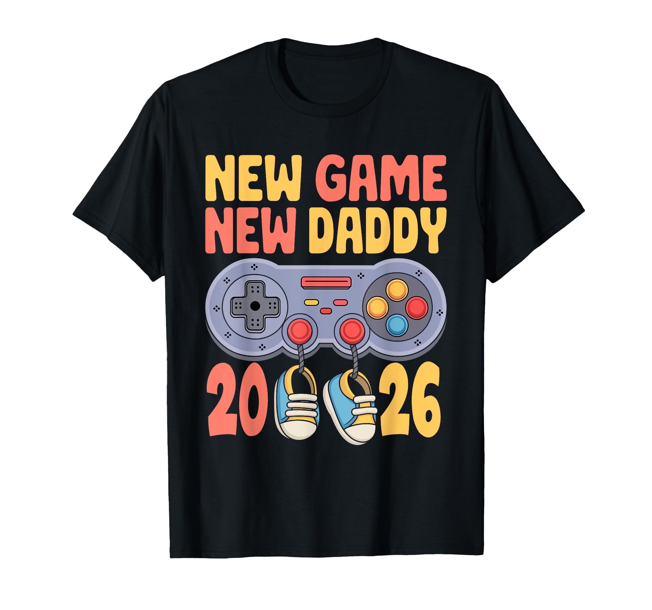 New Game New Daddy 2026 Gamer Dad T-Shirt - Custom Art Print Men Women - T-Shirt, Sweatshirt, Hoodie