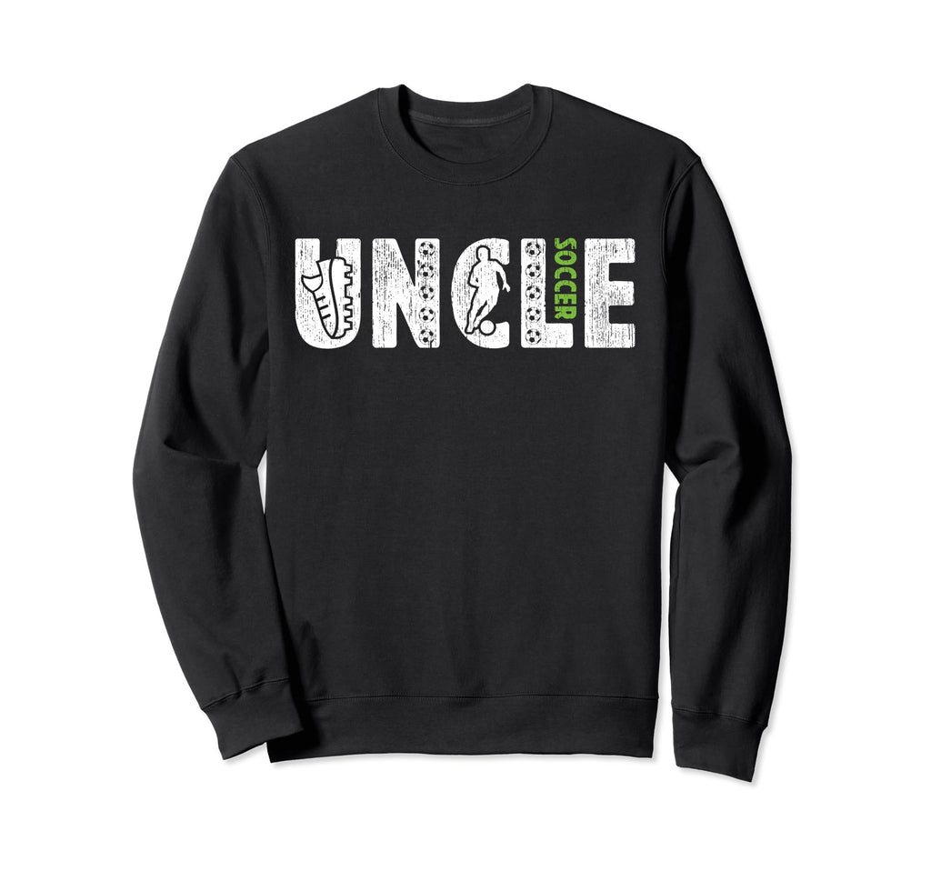 Soccer Uncle Proud Soccer Player Uncle Sweatshirt - Graphic Print Men Women - T-Shirt, Sweatshirt, Hoodie