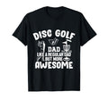 Disc Golf Dad Like Regular Dad But T-Shirt - Fun Novelty Design Men Women - T-Shirt, Sweatshirt, Hoodie