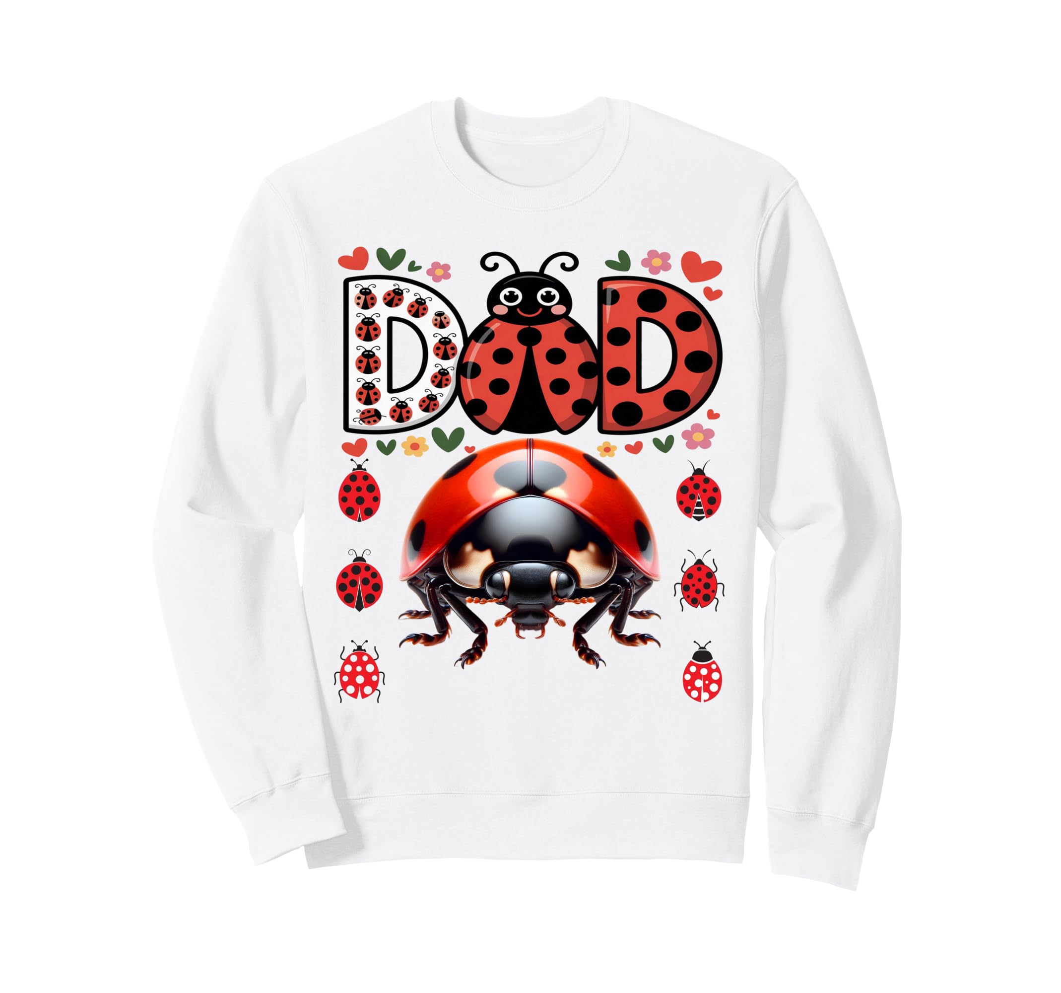 Ladybug Daddy Birthday Dad Sweatshirt - Casual Everyday Wear Men Women - T-Shirt, Sweatshirt, Hoodie