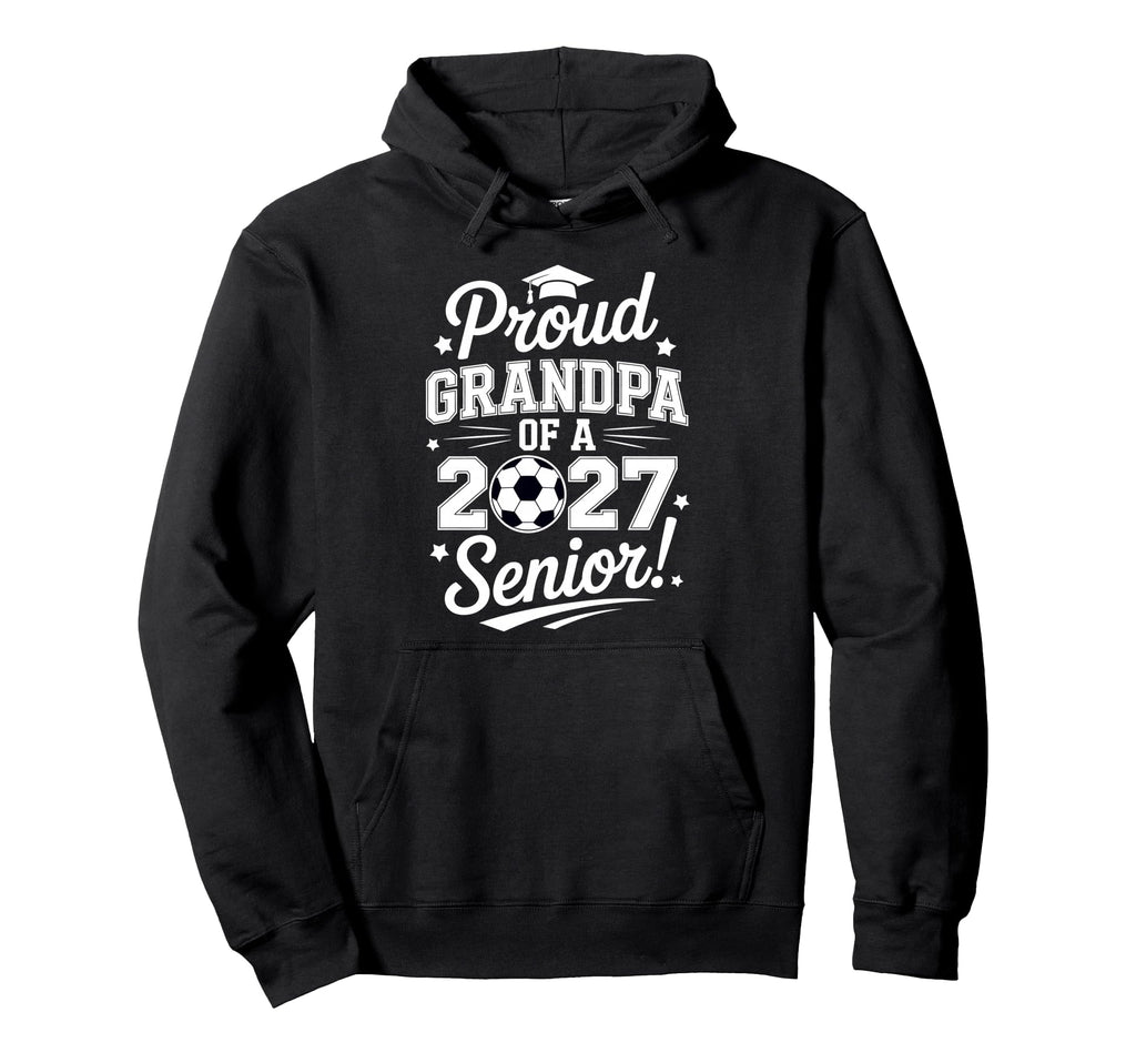 Senior Grandpa Soccer Class 2027 Hoodie - Aesthetic Graphic for Adults - T-Shirt, Sweatshirt, Hoodie