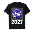 Proud Dad 2027 Senior Graduate T-Shirt - Casual Everyday Wear for Adults - T-Shirt, Sweatshirt, Hoodie