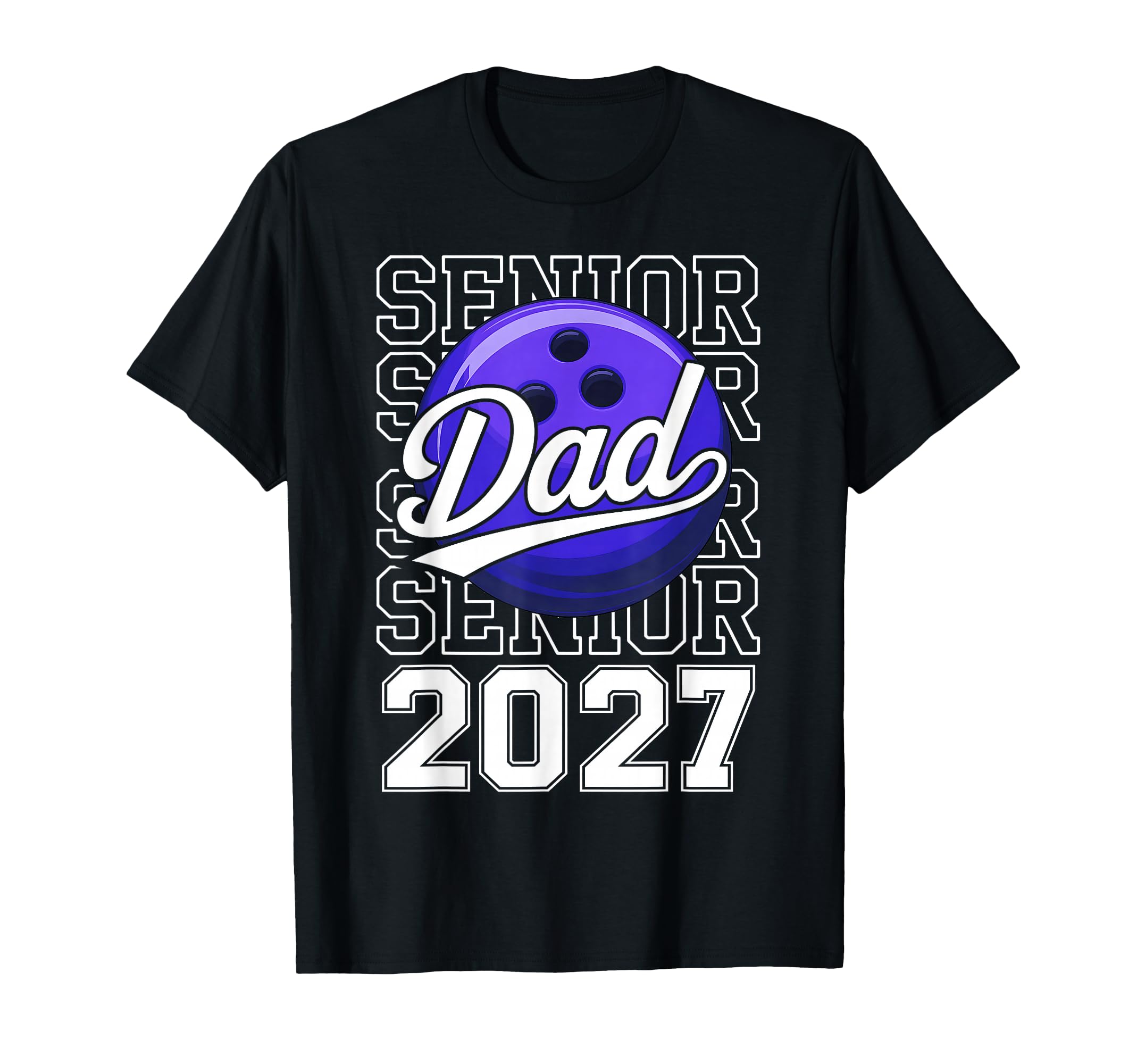 Proud Dad 2027 Senior Graduate T-Shirt - Casual Everyday Wear for Adults - T-Shirt, Sweatshirt, Hoodie