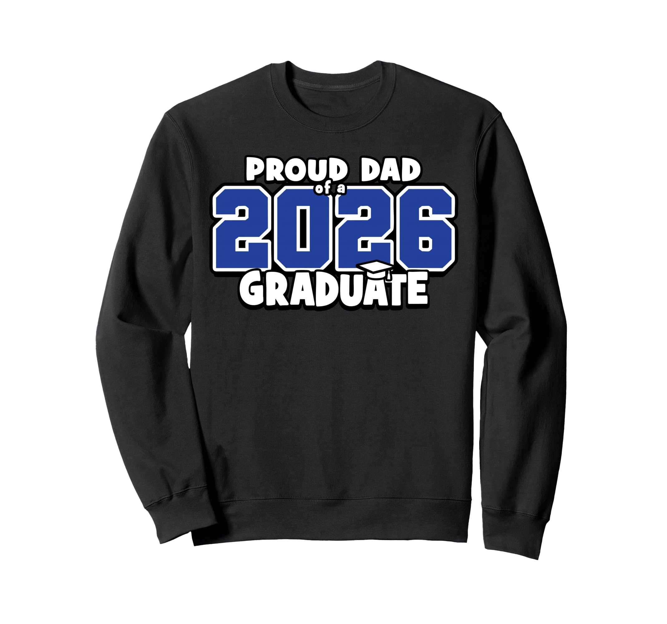 Proud Dad 2026 Graduate Matching Sweatshirt - Aesthetic Graphic Men Women - T-Shirt, Sweatshirt, Hoodie