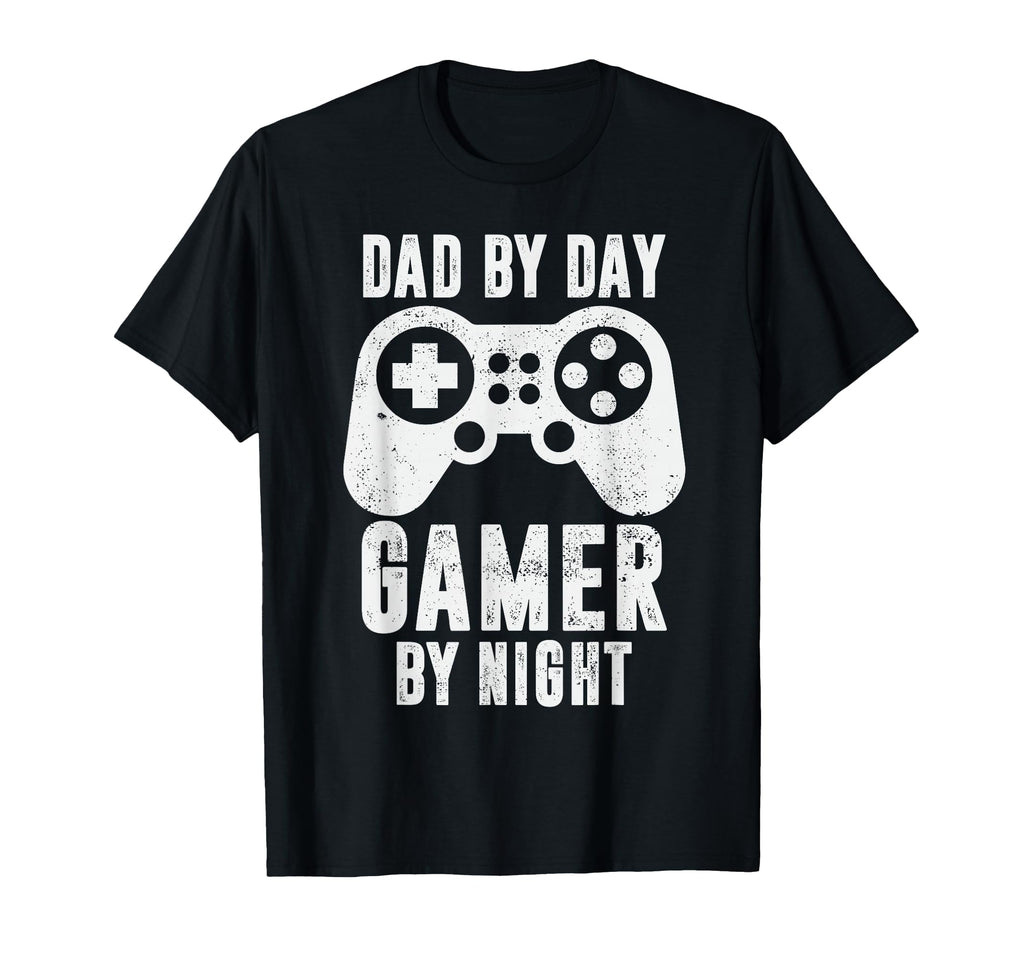 Dad Day Gamer Night Video Games T-Shirt - Casual Everyday Wear Men Women - T-Shirt, Sweatshirt, Hoodie