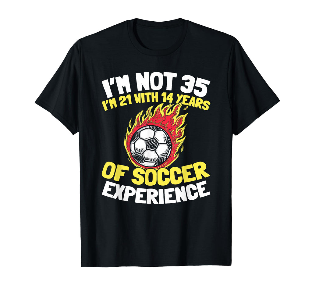 35 Years Old Sports Player Team Soccer T-Shirt - Novelty Apparel Men Women - T-Shirt, Sweatshirt, Hoodie