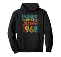 Legend Since June 1962 64Th Birthday Gifts Hoodie - Trendy Graphic Unisex - T-Shirt, Sweatshirt, Hoodie