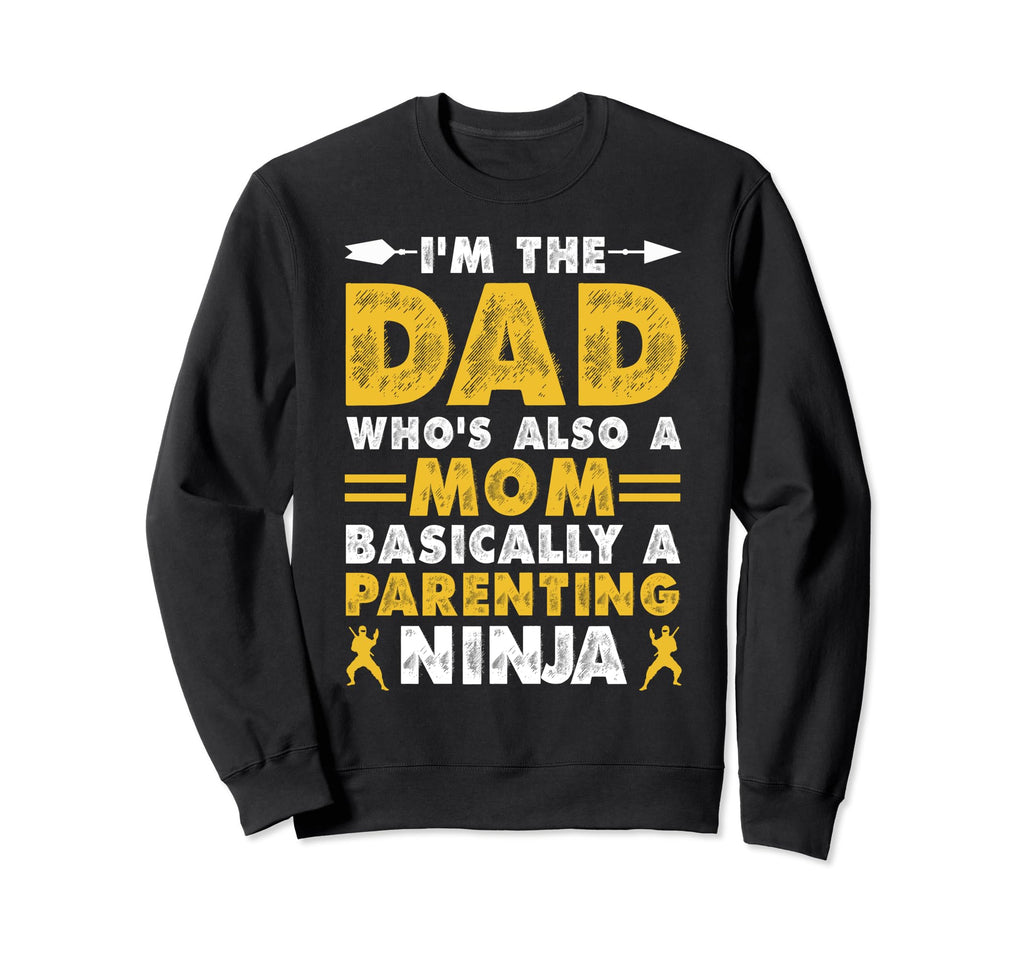 Funny Single Dad Fathers Day Sweatshirt - Fun Novelty Design for Adults - T-Shirt, Sweatshirt, Hoodie
