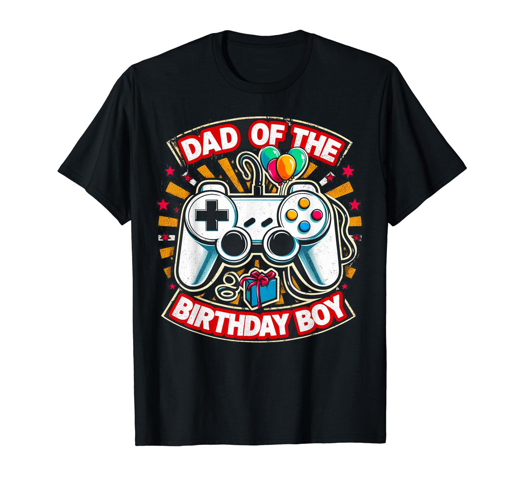Dad Birthday Matching Video Gamer Birthday T-Shirt - Trendy Graphic Unisex - T-Shirt, Sweatshirt, Hoodie