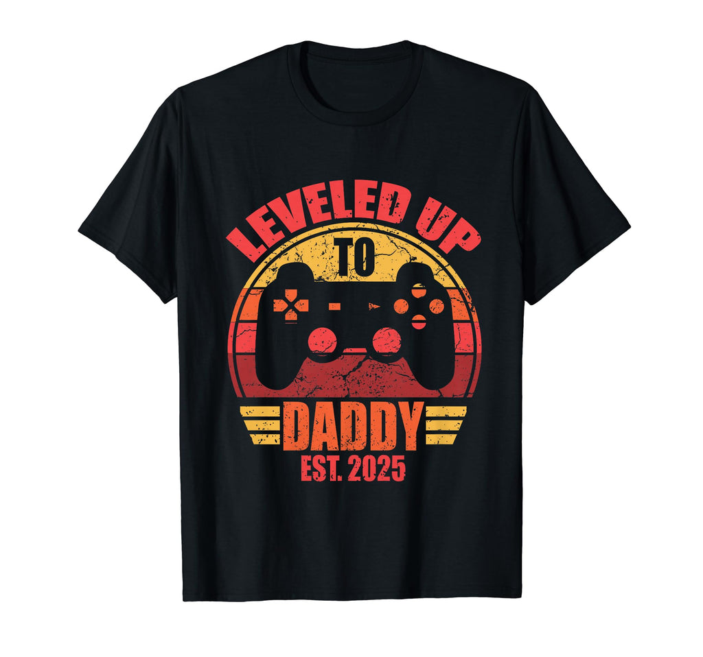 Leveled Up To Daddy 2025 First Time T-Shirt - Aesthetic Graphic Men Women - T-Shirt, Sweatshirt, Hoodie