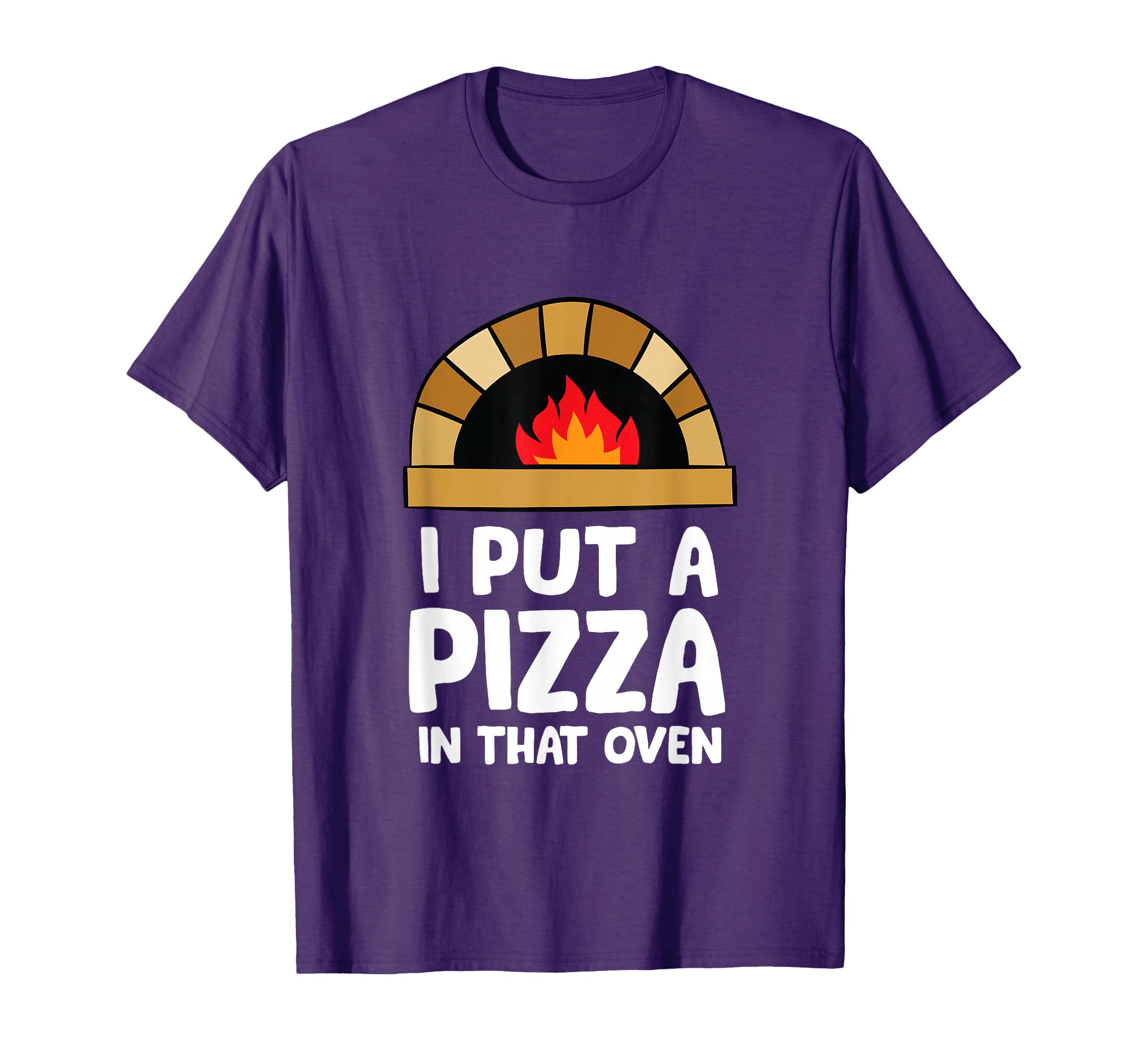 Pregnancy I Put Pizza That Oven T-Shirt - Casual Everyday Wear Men Women - T-Shirt, Sweatshirt, Hoodie