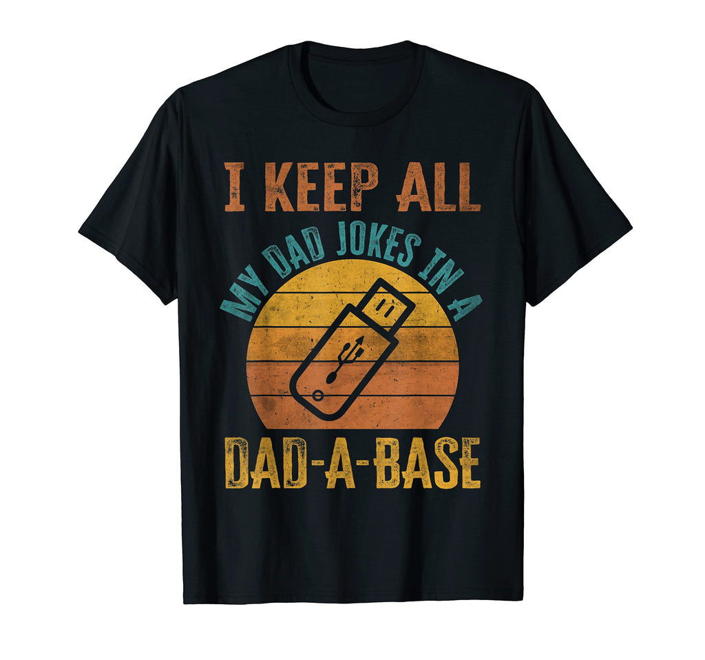 I Keep All My Dad Jokes Dad Base T-Shirt - Unique Graphic for Adults - T-Shirt, Sweatshirt, Hoodie