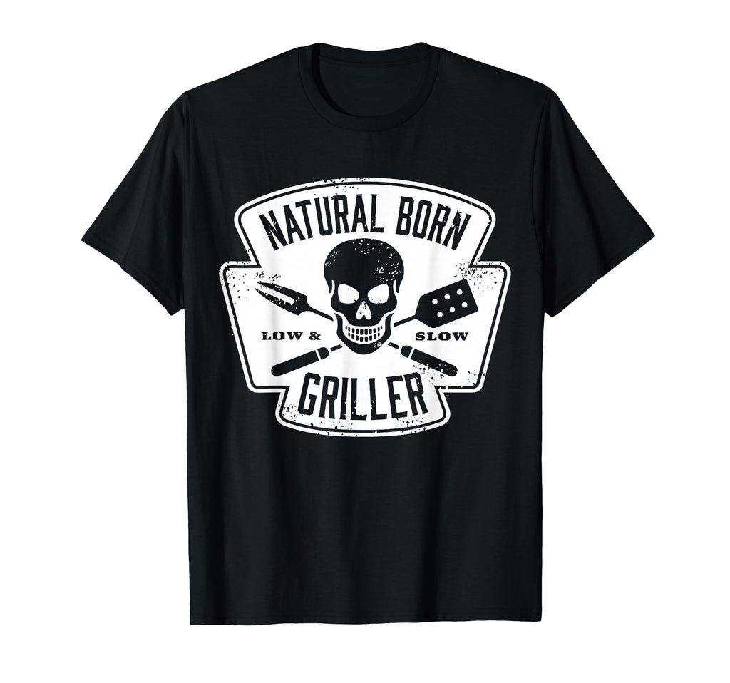 Natural Born Griller Father Bday Gifts T-Shirt - Trendy Graphic Unisex - T-Shirt, Sweatshirt, Hoodie