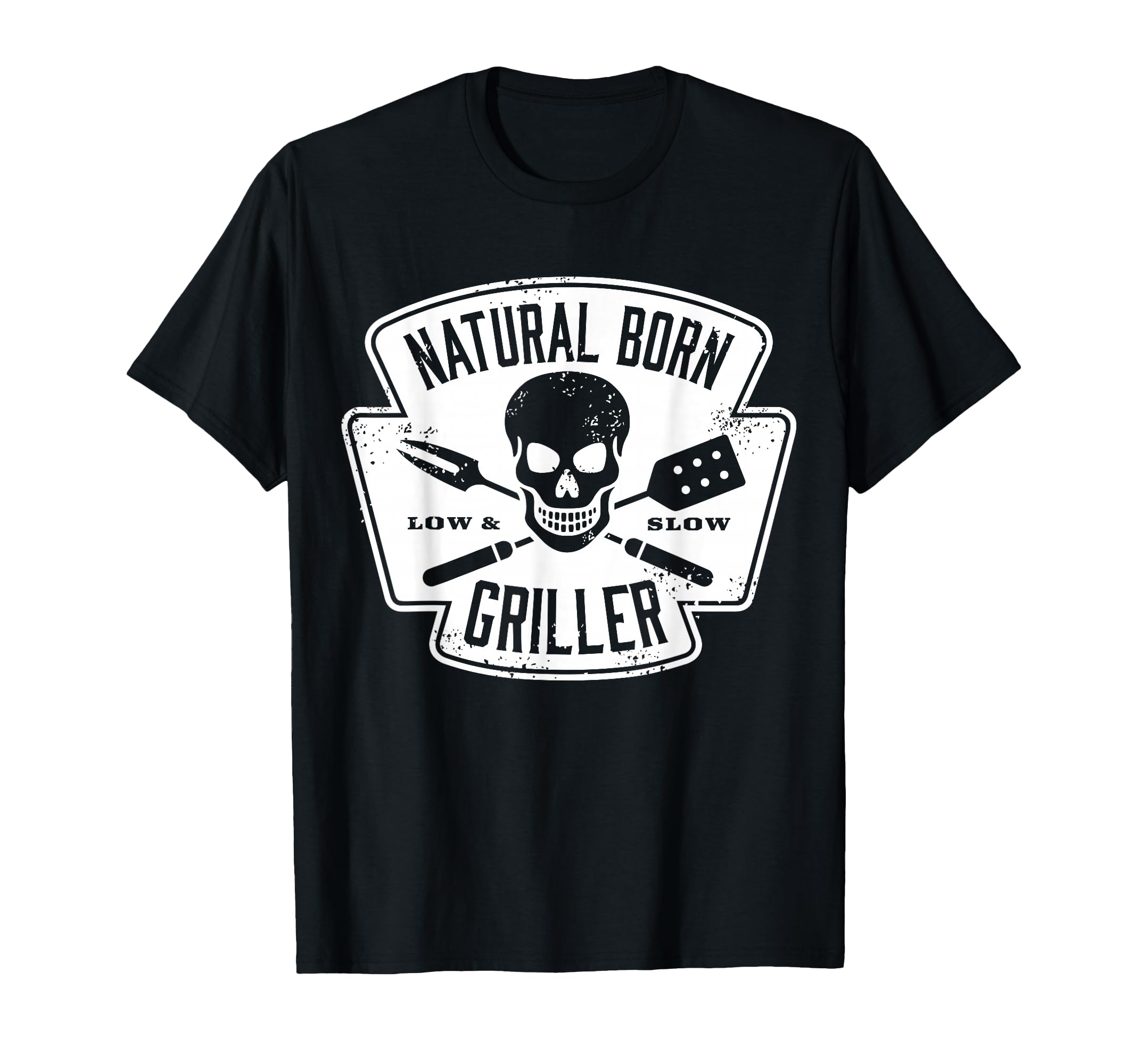 Natural Born Griller Father Bday Gifts T-Shirt - Trendy Graphic Unisex - T-Shirt, Sweatshirt, Hoodie