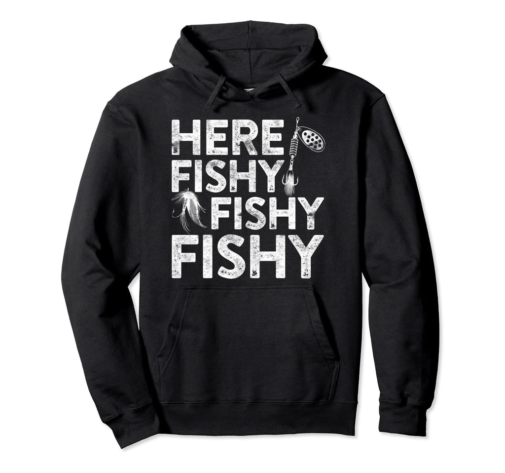 Fishermans Gift Fishy Fisherman Hoodie - Streetwear Style Men Women - T-Shirt, Sweatshirt, Hoodie