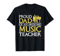Proud Dad Music Teacher Musician T-Shirt - Casual Everyday Wear for Adults - T-Shirt, Sweatshirt, Hoodie