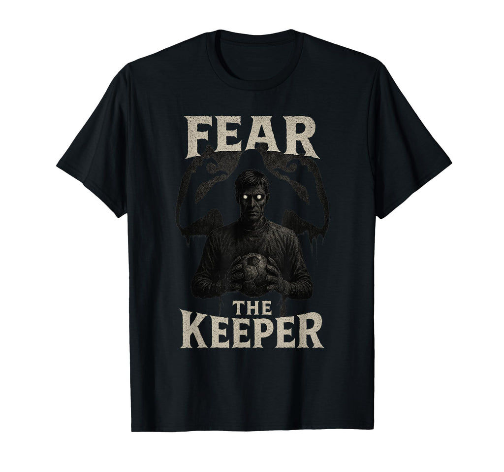 Scary Soccer Goalkeeper Horror Fear T-Shirt - Graphic Print Men Women - T-Shirt, Sweatshirt, Hoodie