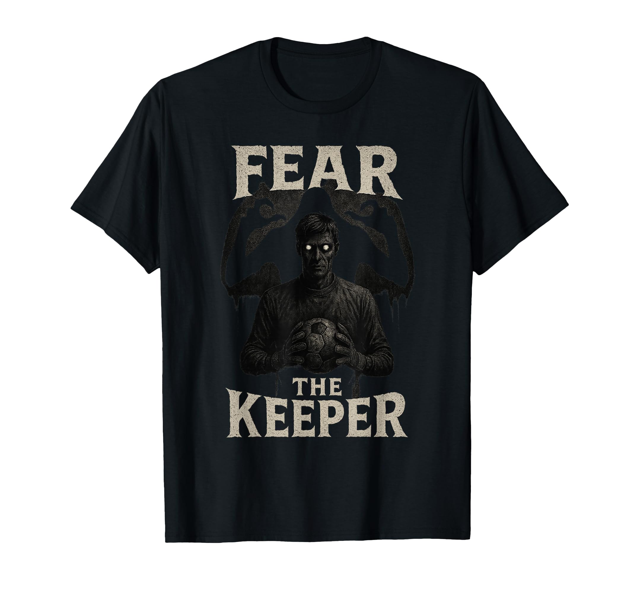 Scary Soccer Goalkeeper Horror Fear T-Shirt - Graphic Print Men Women - T-Shirt, Sweatshirt, Hoodie