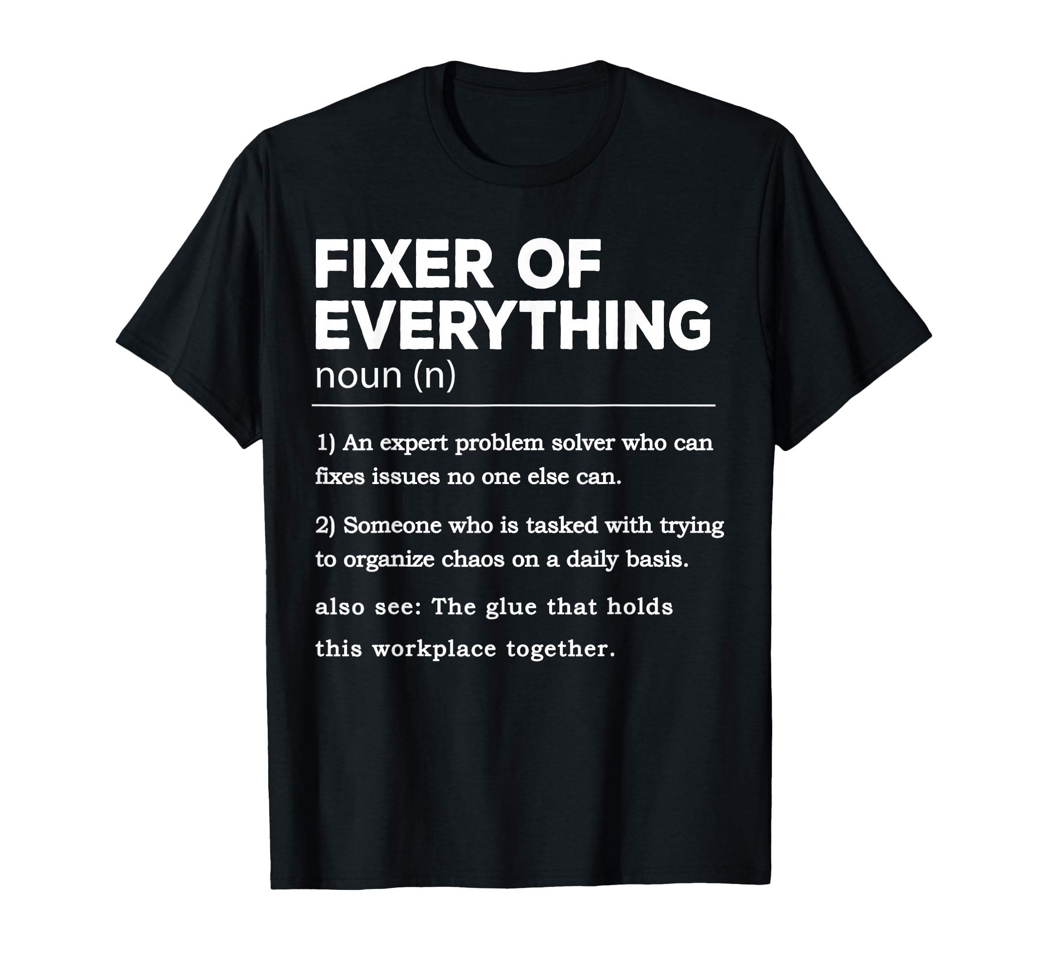 Funny Fathers Day Office Dad Fixer T-Shirt - Graphic Print for Adults - T-Shirt, Sweatshirt, Hoodie