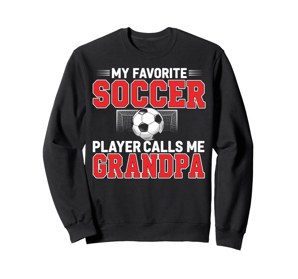 My Favorite Soccer Player Sweatshirt - Casual Everyday Wear for Adults - T-Shirt, Sweatshirt, Hoodie