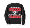 My Favorite Soccer Player Sweatshirt - Casual Everyday Wear for Adults - T-Shirt, Sweatshirt, Hoodie