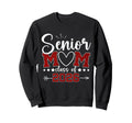 Senior Mom Class 2026 Proud Mom Senior Sweatshirt - Novelty Apparel Unisex - T-Shirt, Sweatshirt, Hoodie