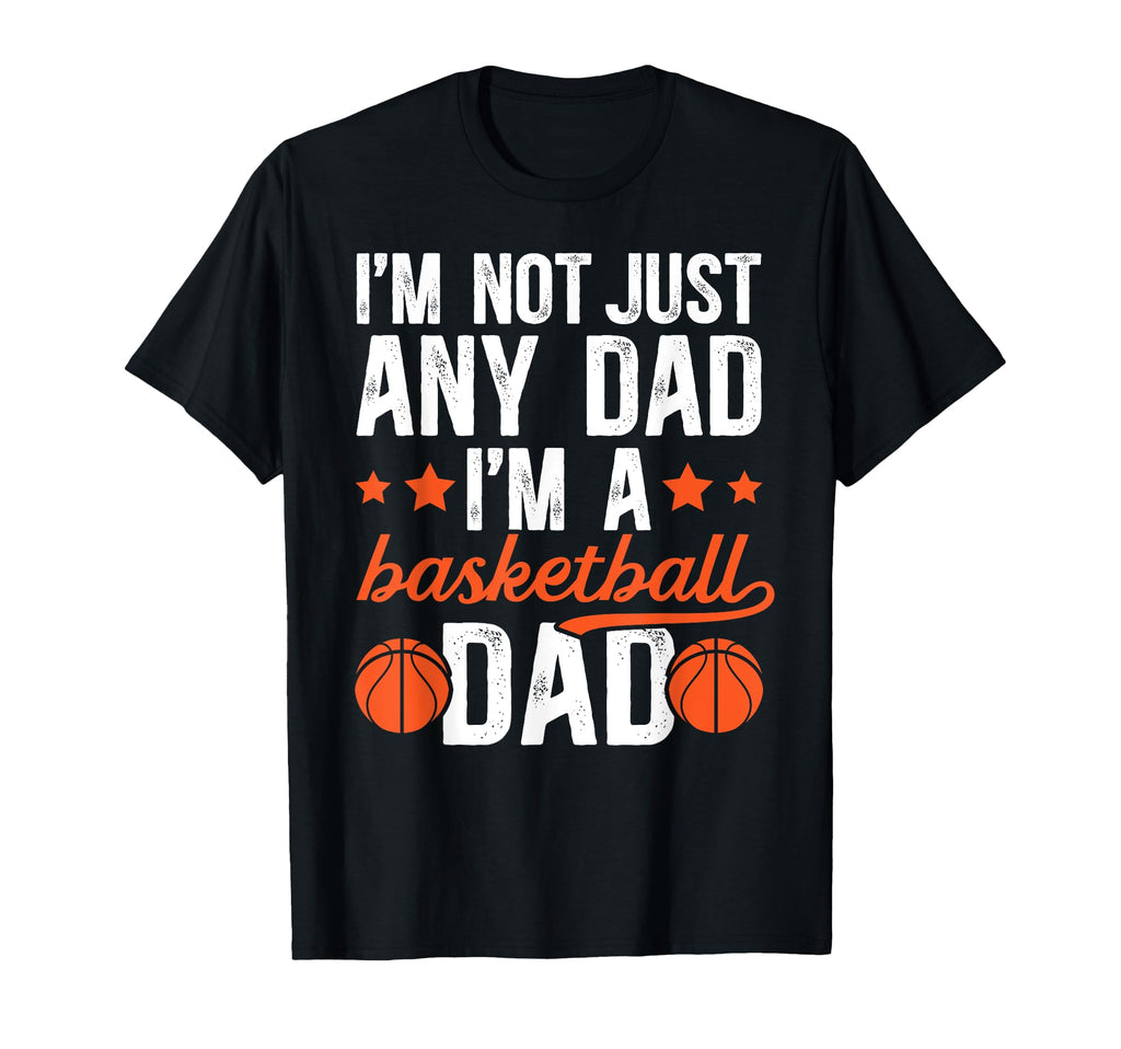 Im Basketball Dad Basketball Player T-Shirt - Graphic Print for Adults - T-Shirt, Sweatshirt, Hoodie