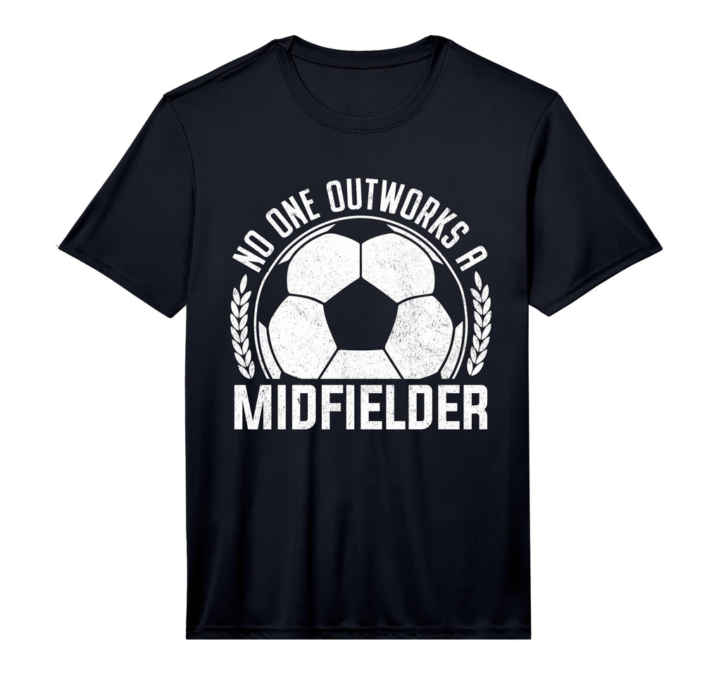 Mens No One Outworks Midfielder T-Shirt - Streetwear Style Men Women - T-Shirt, Sweatshirt, Hoodie