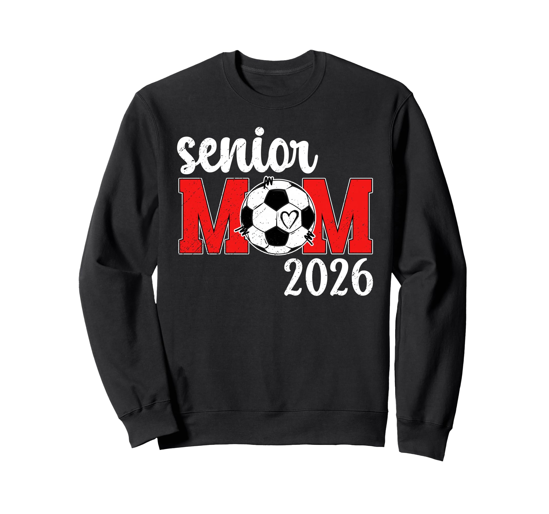 Soccer Senior Mom 2026 Soccer Sweatshirt - Trendy Graphic for Adults - T-Shirt, Sweatshirt, Hoodie