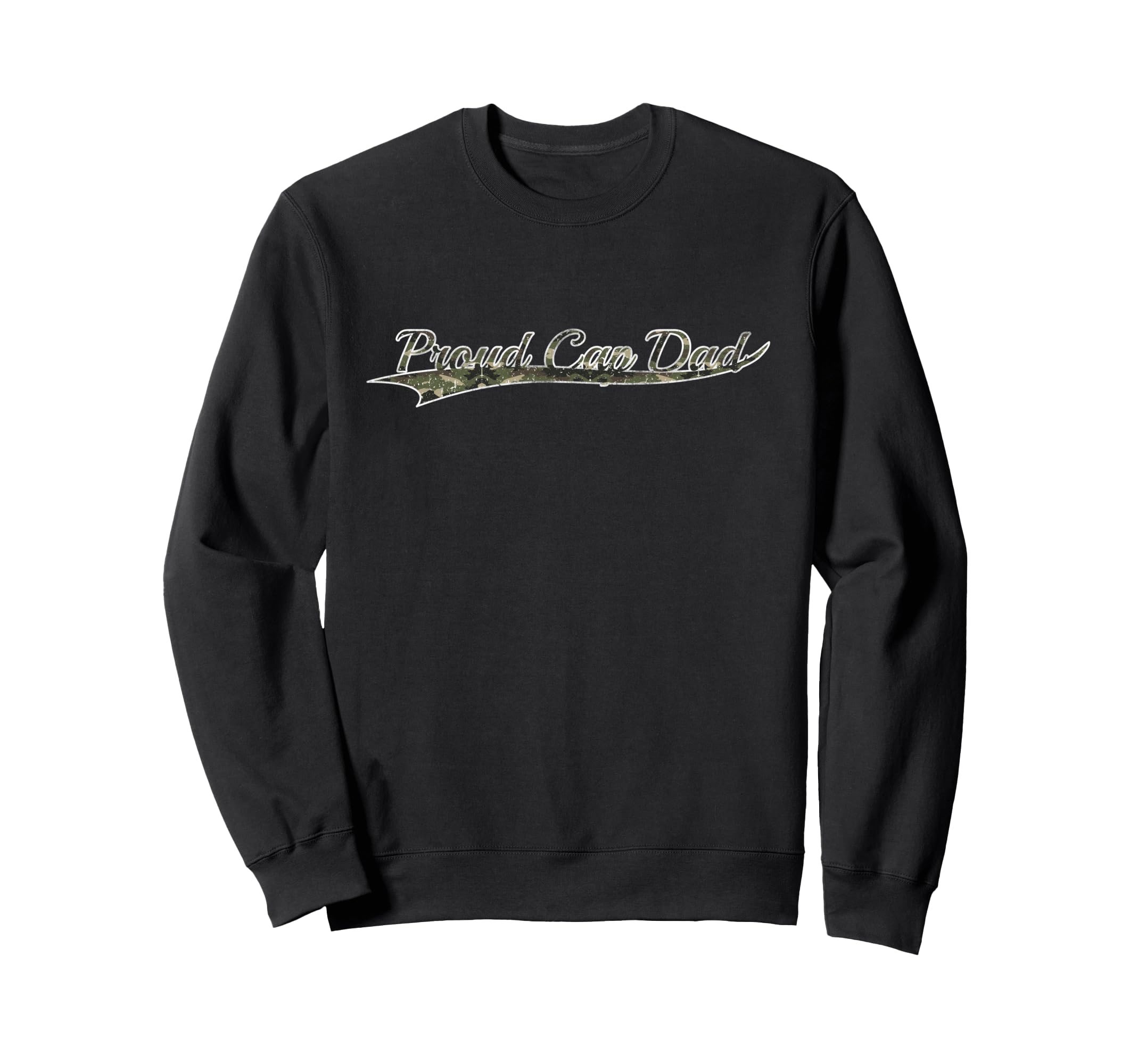 Proud Cap Dad Military Family Sweatshirt - Unique Graphic Men Women - T-Shirt, Sweatshirt, Hoodie