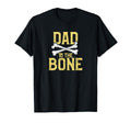 Funny Dad To Bone Pun Fathers Dad Jokes T-Shirt - Streetwear Style Unisex - T-Shirt, Sweatshirt, Hoodie