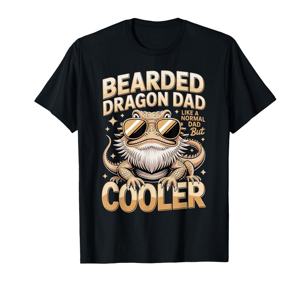 Bearded Dragon Dad Like Normal T-Shirt - Casual Everyday Wear for Adults - T-Shirt, Sweatshirt, Hoodie