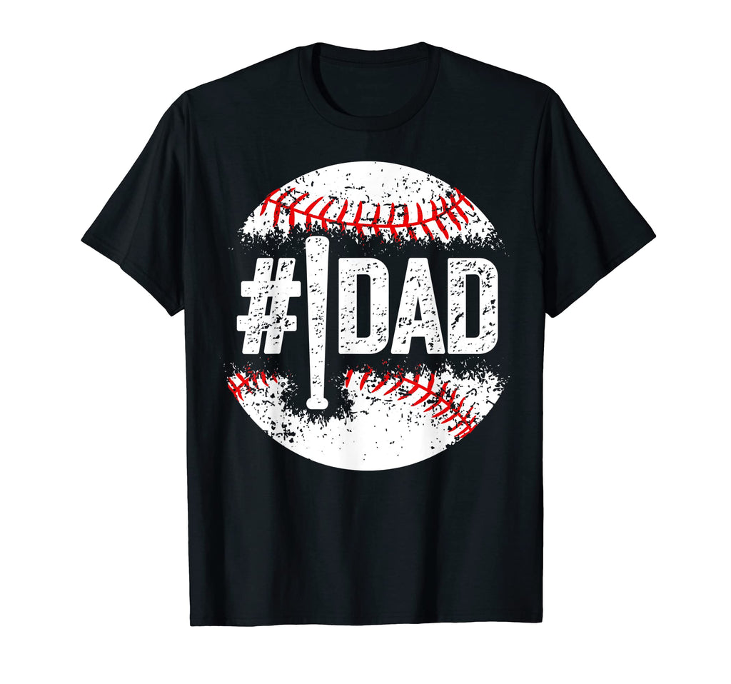 1 Dad Baseball Number One Daddy T-Shirt - Casual Everyday Wear Men Women - T-Shirt, Sweatshirt, Hoodie