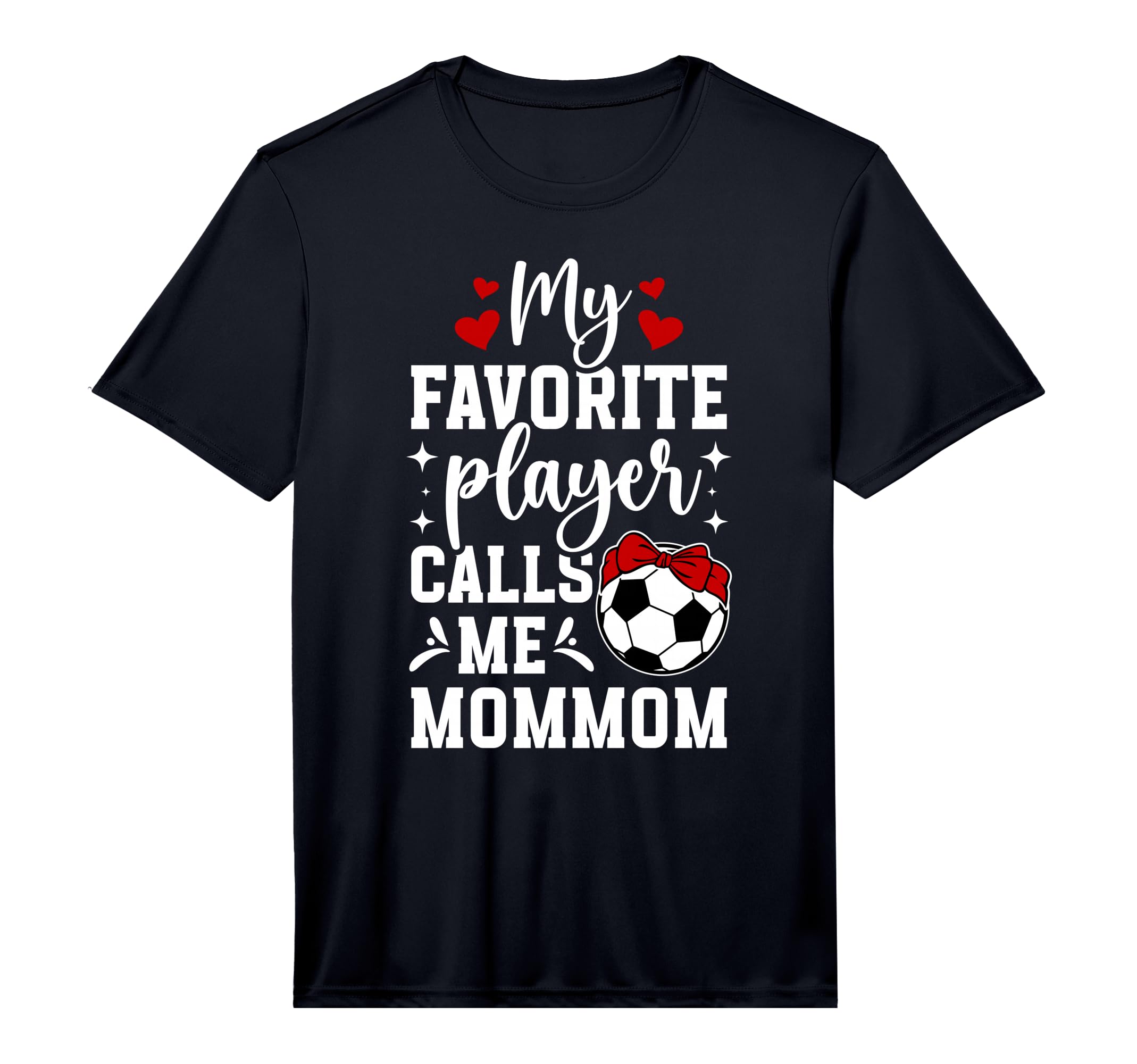 Mens My Favorite Soccer Player Mommom T-Shirt - Graphic Print for Adults - T-Shirt, Sweatshirt, Hoodie