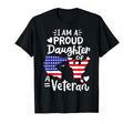 Im Proud Daughter Veteran Fathers Day T-Shirt - Novelty Apparel for Adults - T-Shirt, Sweatshirt, Hoodie
