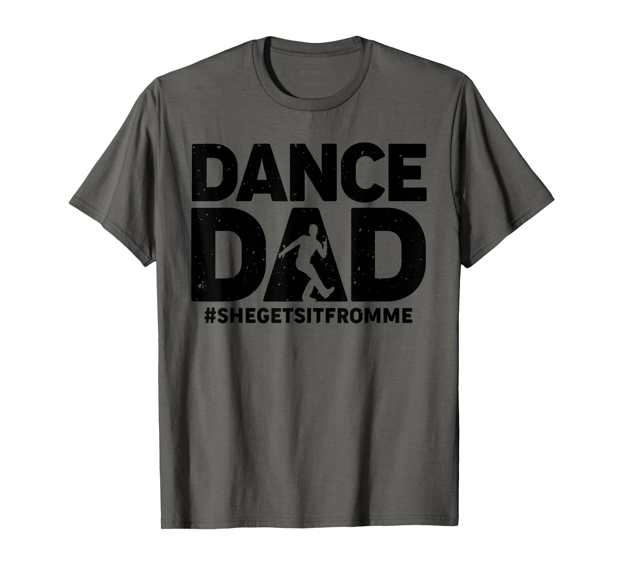 Funny Dance Dad Father Male Dancer T-Shirt - Fun Novelty Design for Adults - T-Shirt, Sweatshirt, Hoodie