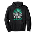Twin Dad Status Activated Twin Dad Hoodie - Trendy Graphic Unisex - T-Shirt, Sweatshirt, Hoodie