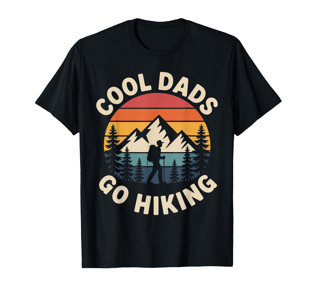 Funny Hiking Dad Fathers Day Hiker Hoodie - Streetwear Style Men Women - T-Shirt, Sweatshirt, Hoodie