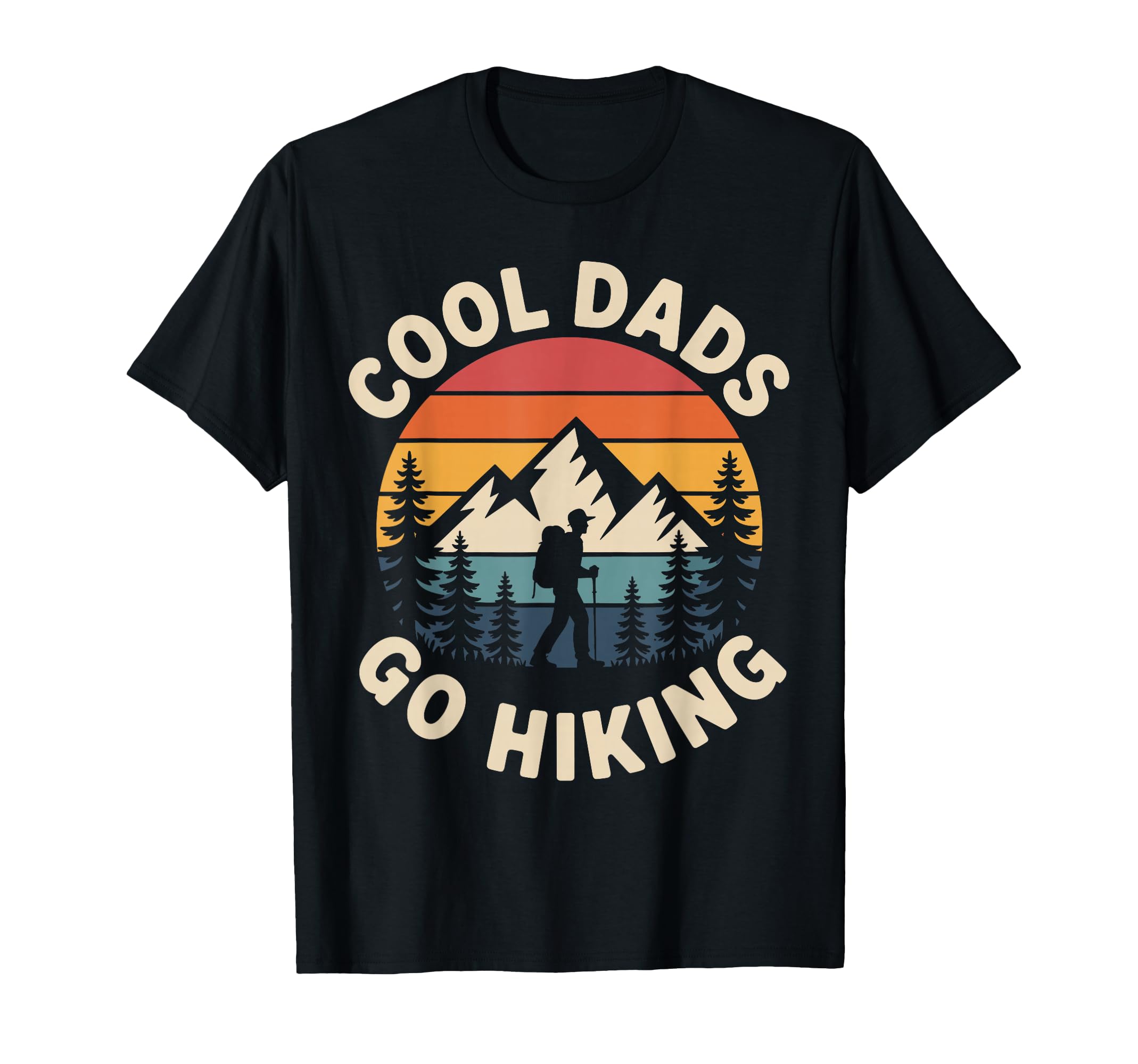 Funny Hiking Dad Fathers Day Hiker Hoodie - Streetwear Style Men Women - T-Shirt, Sweatshirt, Hoodie