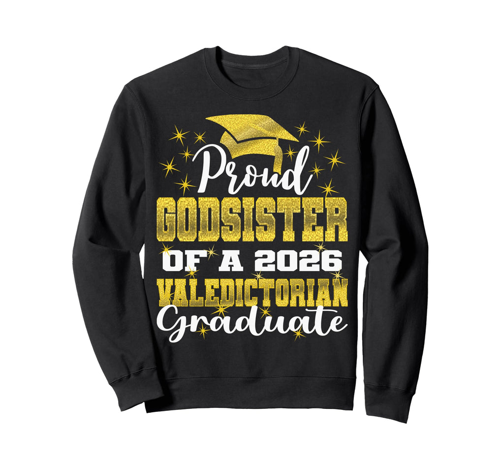 Proud Godsister 2026 Sweatshirt - Fun Novelty Design for Adults - T-Shirt, Sweatshirt, Hoodie