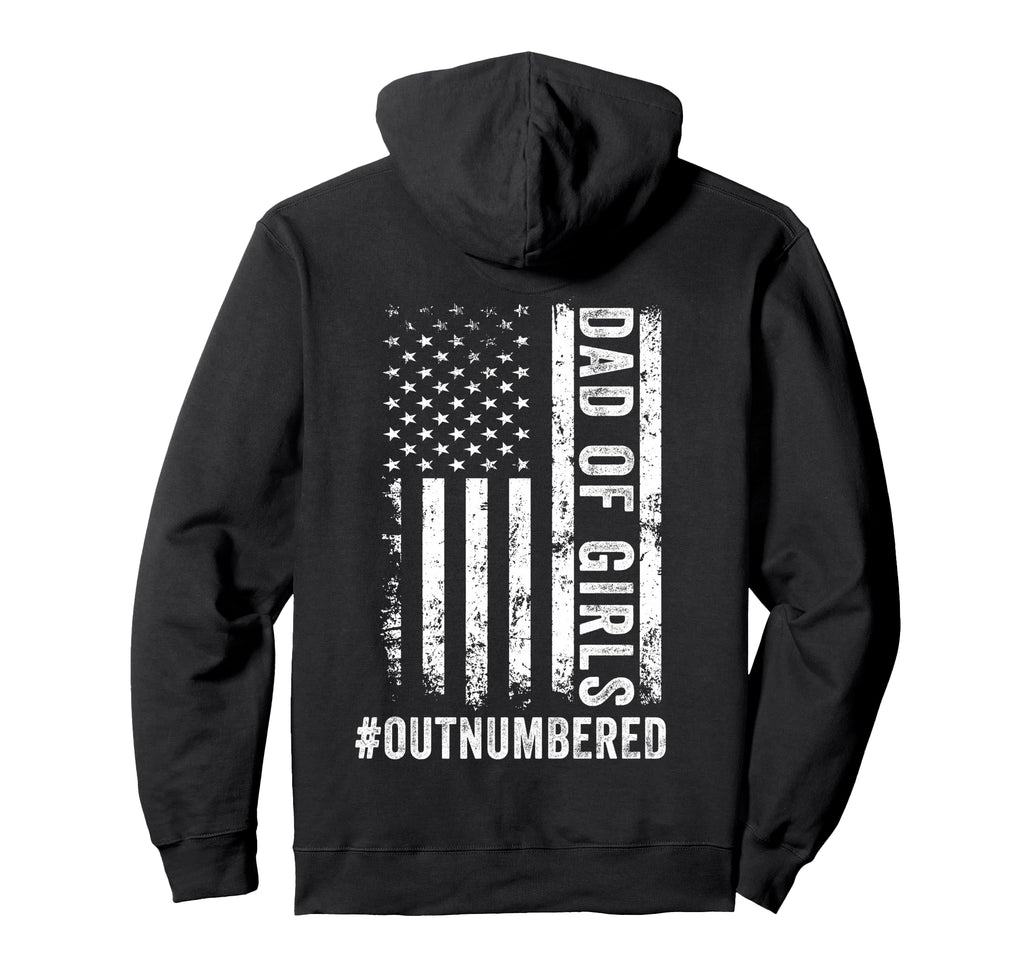 Back Dad Outnumbered Fathers Day Dad Hoodie - Graphic Print Men Women - T-Shirt, Sweatshirt, Hoodie