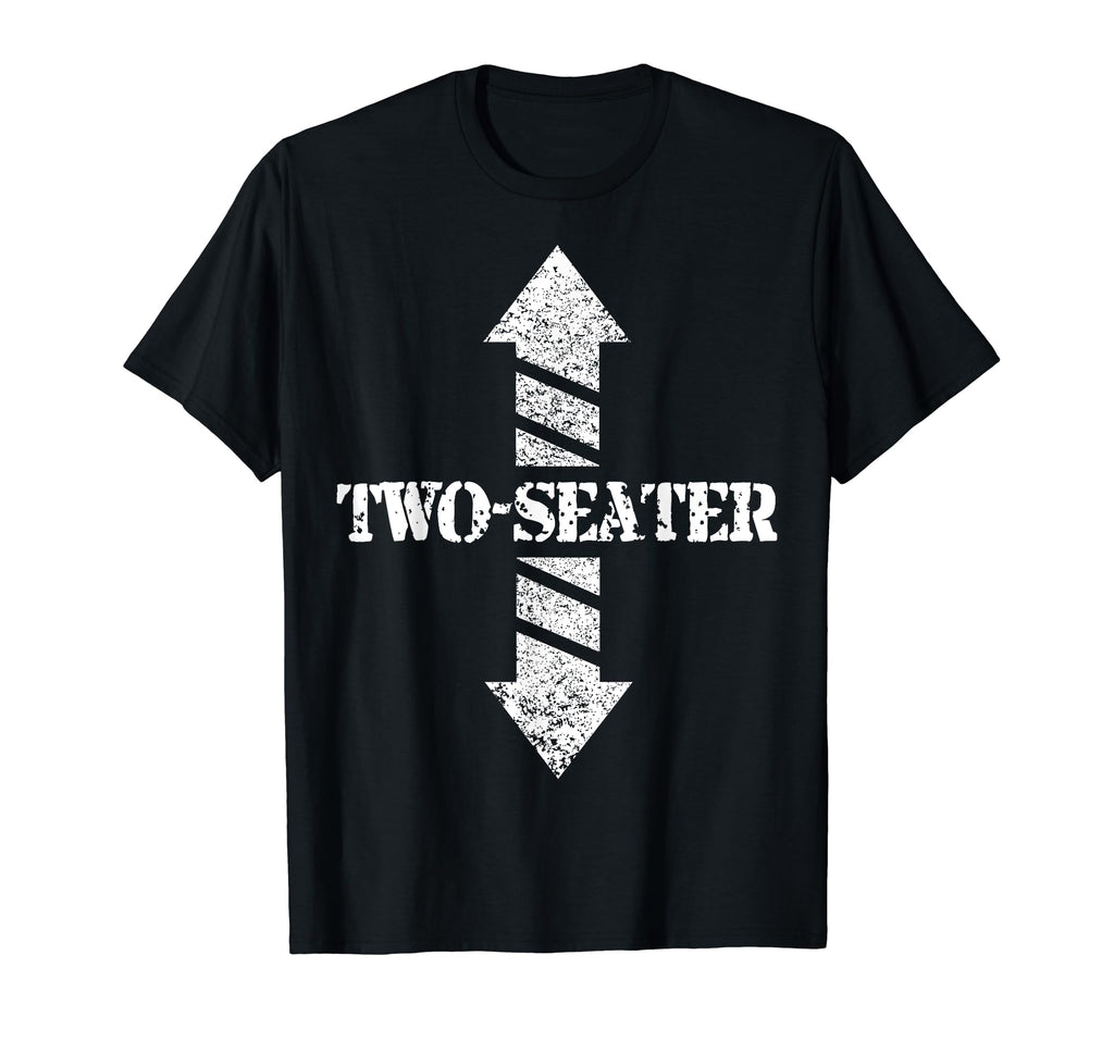 Two Seater Funny Gag Gift Dad Joke T-Shirt - Trendy Graphic Men Women - T-Shirt, Sweatshirt, Hoodie