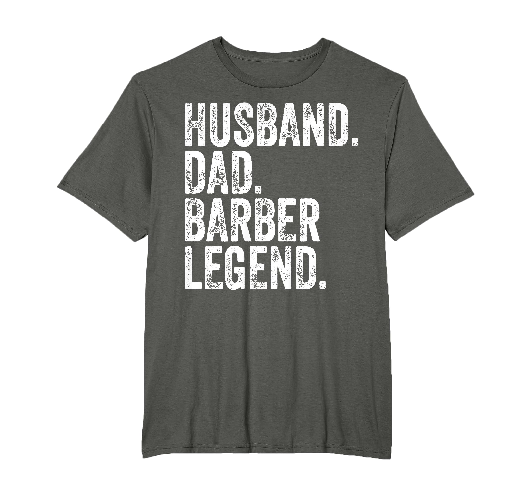 Husband Dad Barber Legend Funny Fathers T-Shirt - Novelty Apparel Unisex - T-Shirt, Sweatshirt, Hoodie