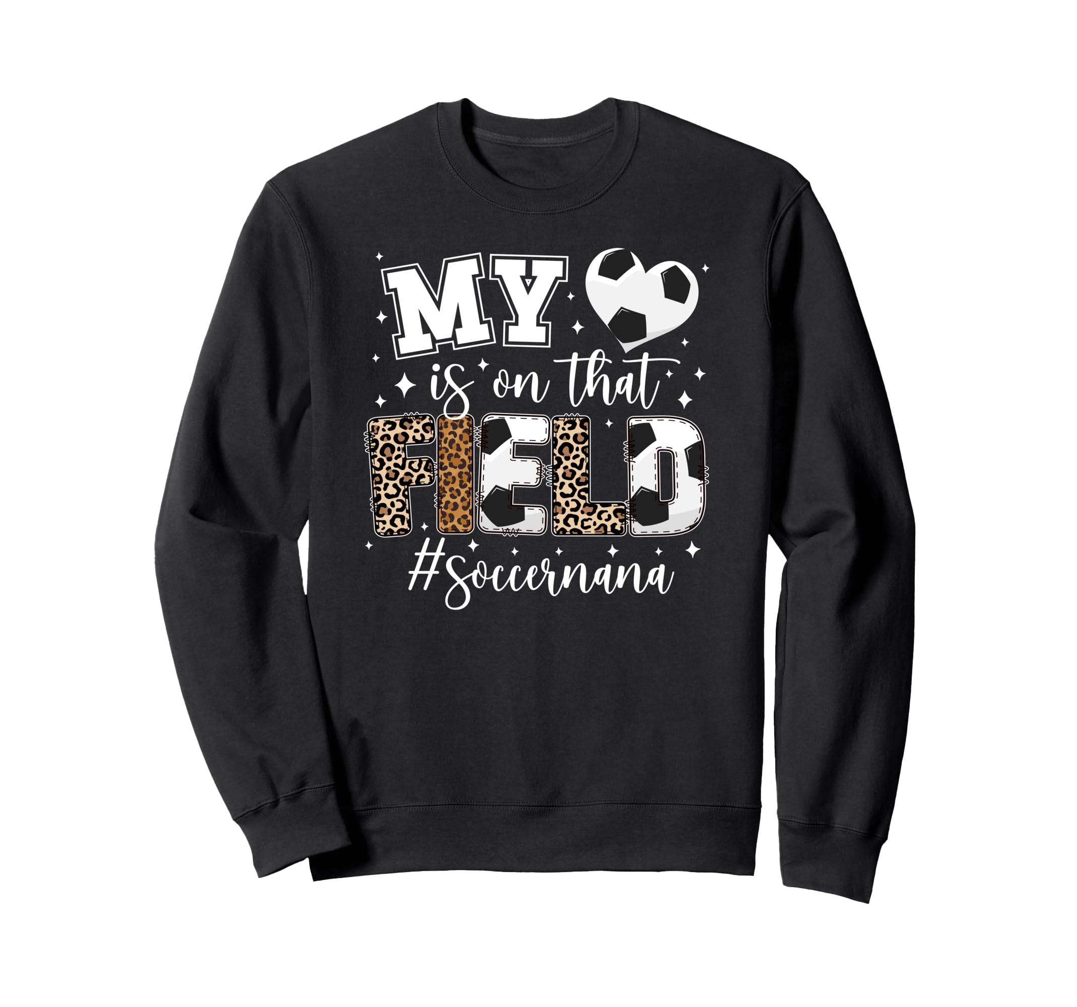 That Field Soccer Nana Soccer Sweatshirt - Casual Everyday Wear Unisex - T-Shirt, Sweatshirt, Hoodie