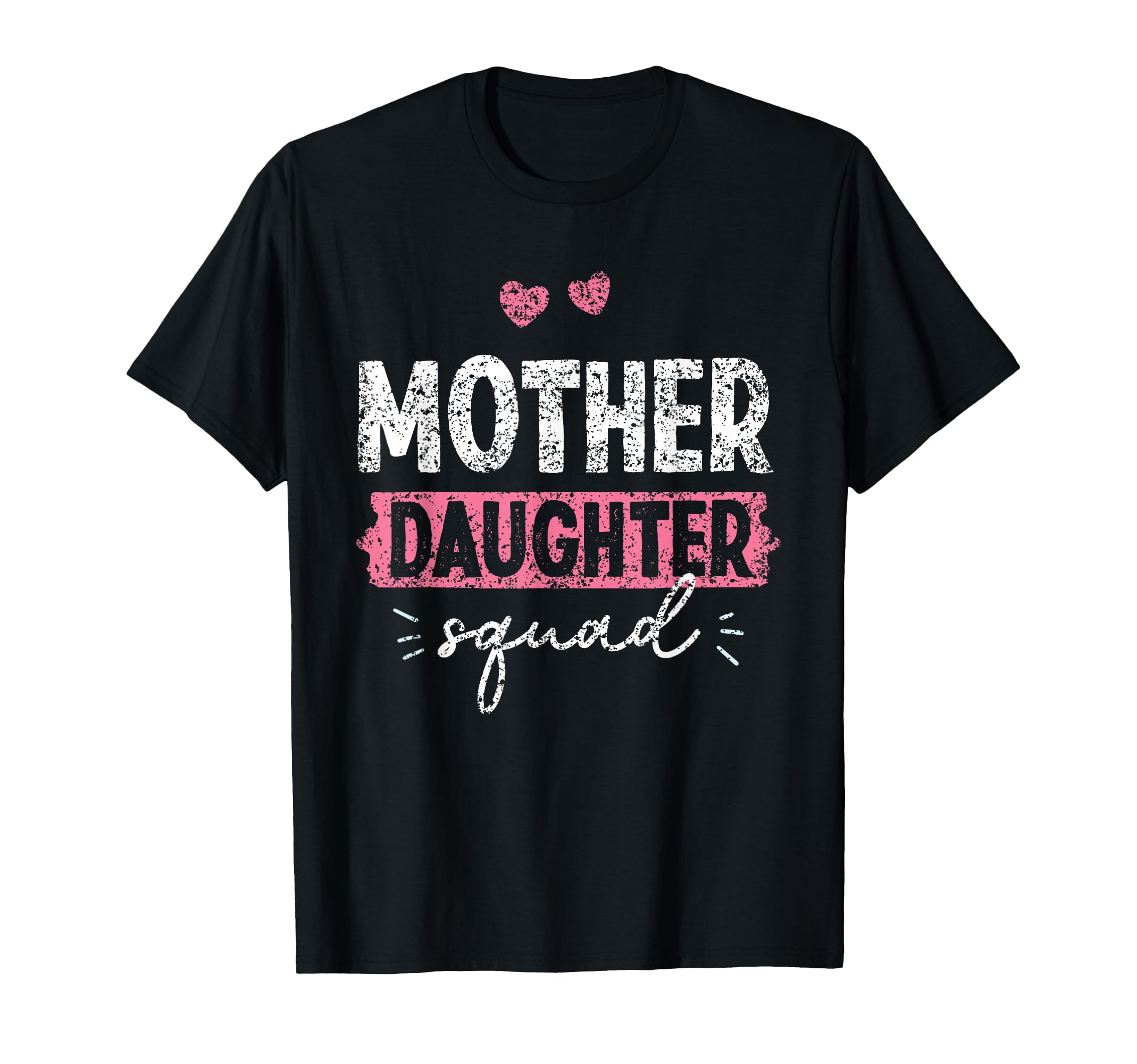 Mother Daughter Squad Matching Mom T-Shirt - Novelty Apparel Men Women - T-Shirt, Sweatshirt, Hoodie