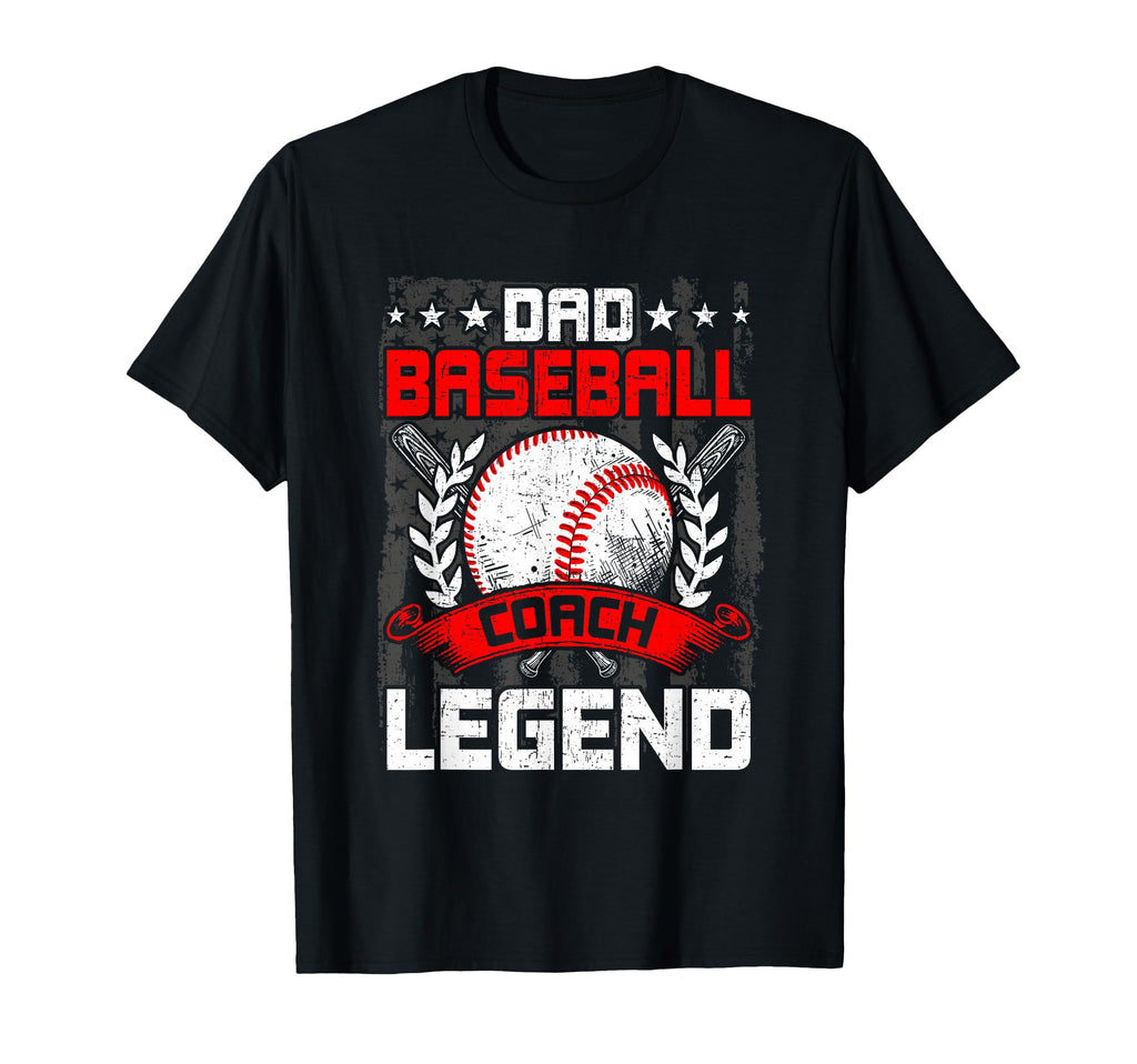 Dad Baseball Coach Legend Baseball Lover T-Shirt - Graphic Print Men Women - T-Shirt, Sweatshirt, Hoodie