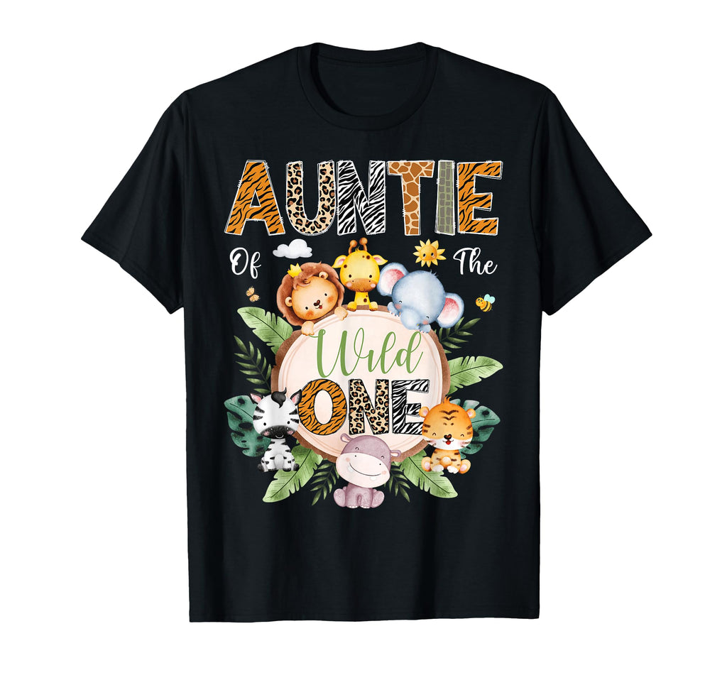 Auntie Wild One 1St Birthday Safari Jungle T-Shirt - Trendy Graphic Unisex - T-Shirt, Sweatshirt, Hoodie