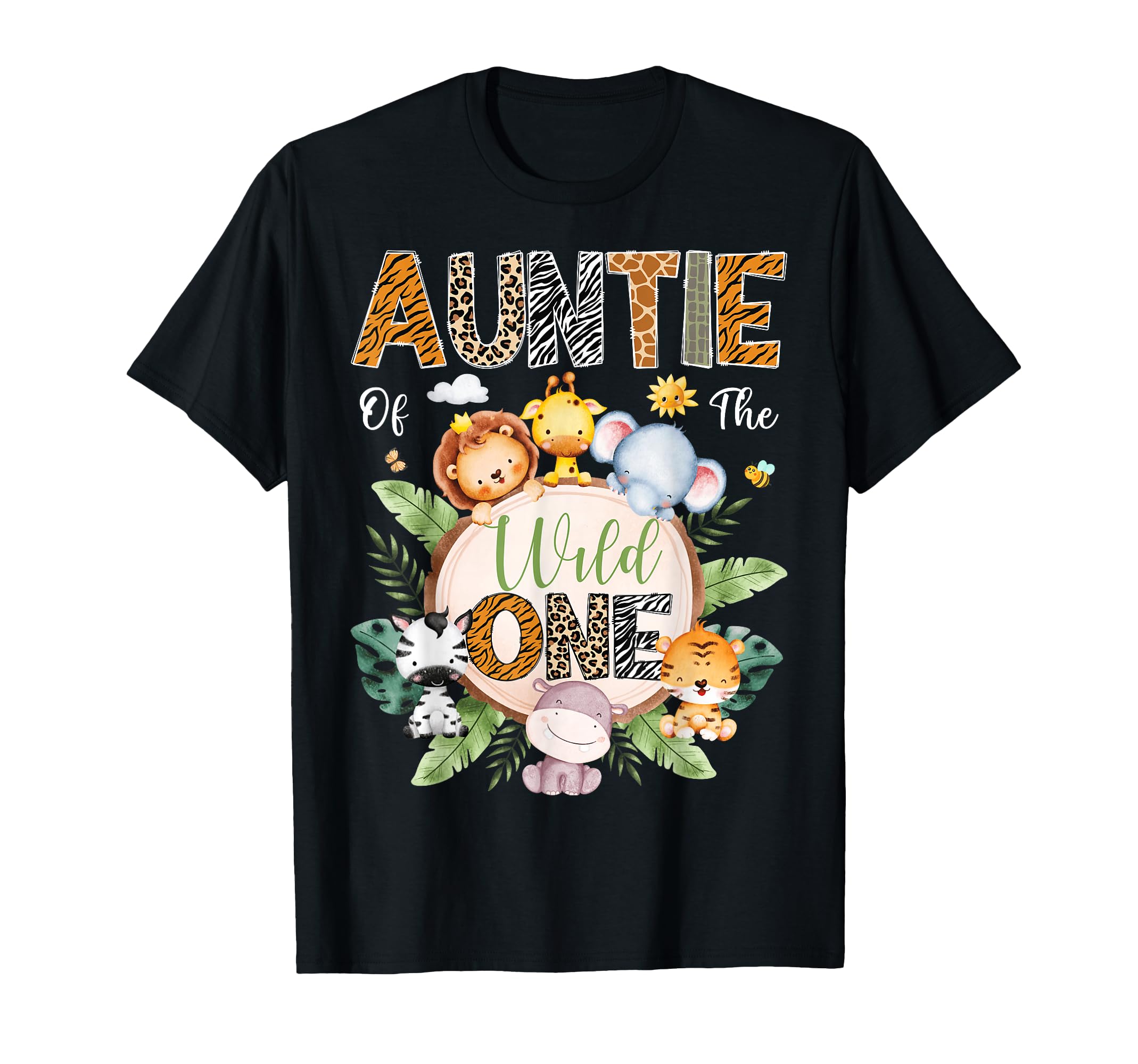 Auntie Wild One 1St Birthday Safari Jungle T-Shirt - Trendy Graphic Unisex - T-Shirt, Sweatshirt, Hoodie